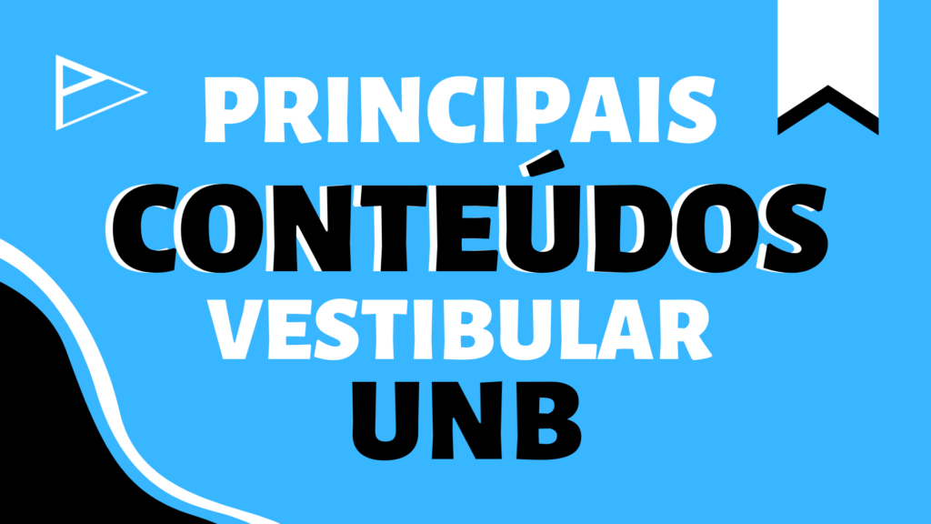 Vestibular UnB 2025 | Agora Informações, Conteúdos E Materiais