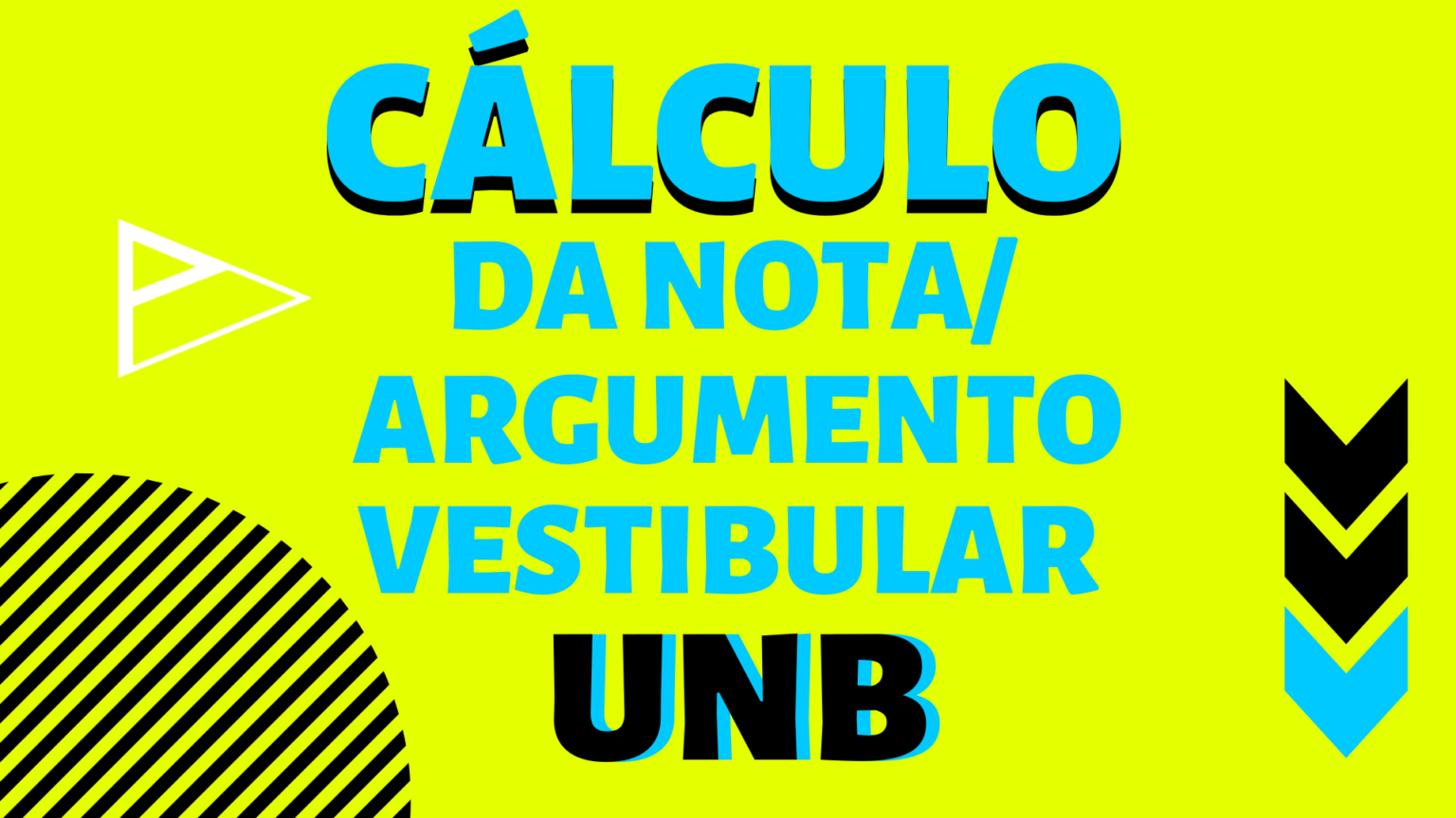 Como Calcular A Nota Do Vestibular UnB | Maneira Prática E Simples.